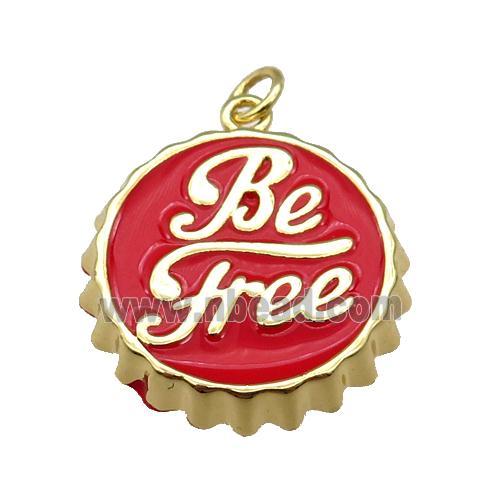 copper soda Bottle Cap pendant with red enamel, Be Free, gold plated