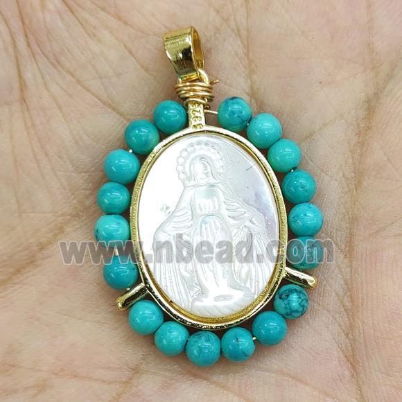 MOP Shell Virgin Mary Pendant With Green Dye Turquoise Gold Plated