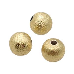 round copper brushed beads, Unfade, gold plated, approx 6mm dia