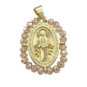 Virgin Mary Charms Copper Medal Pendant With Champagne Crystal Glass Wire Wrapped Oval Gold Plated, approx 20-25mm