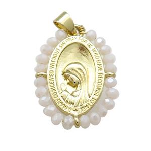 Virgin Mary Charms Copper Medal Pendant With White Crystal Glass Wire Wrapped Oval Gold Plated, approx 20-25mm