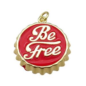 copper soda Bottle Cap pendant with red enamel, Be Free, gold plated, approx 24mm dia