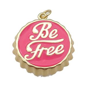 copper soda Bottle Cap pendant with hotpink enamel, Be Free, gold plated, approx 24mm dia