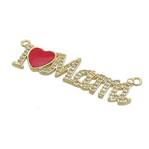 Copper I Love Mama Pendant Pave Zircon 2loops Red Enamel Gold Plated, approx 8-40mm