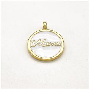 Copper Circle Pendant Mama White Enamel Gold Plated, approx 15mm